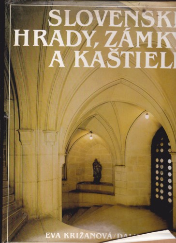 Slovenske hrady, zamky kaštiele