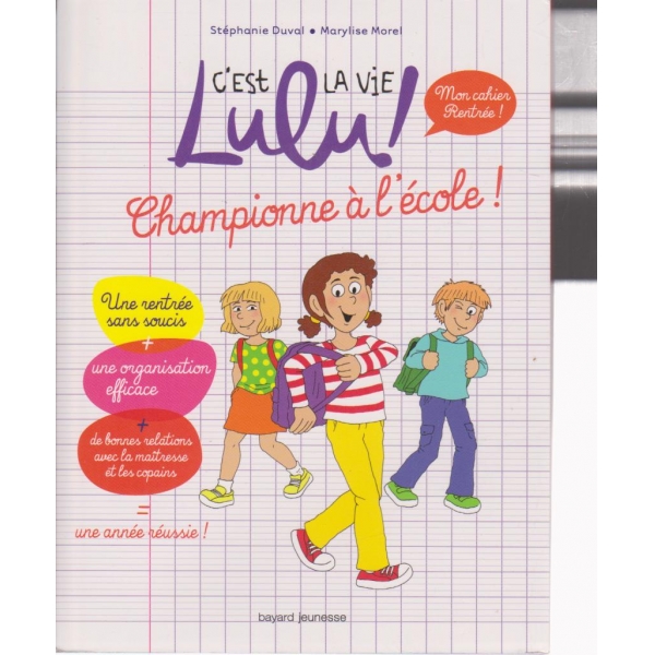 Cést la vie Lulu! Champiinne al ecole!