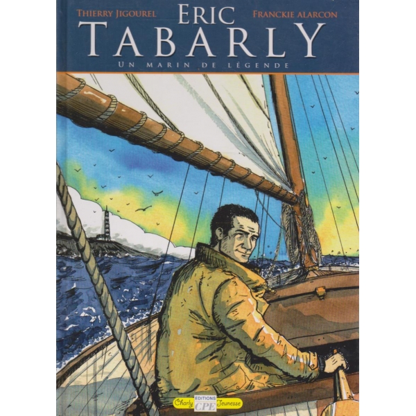 Erik Tabarly- un marin de legende