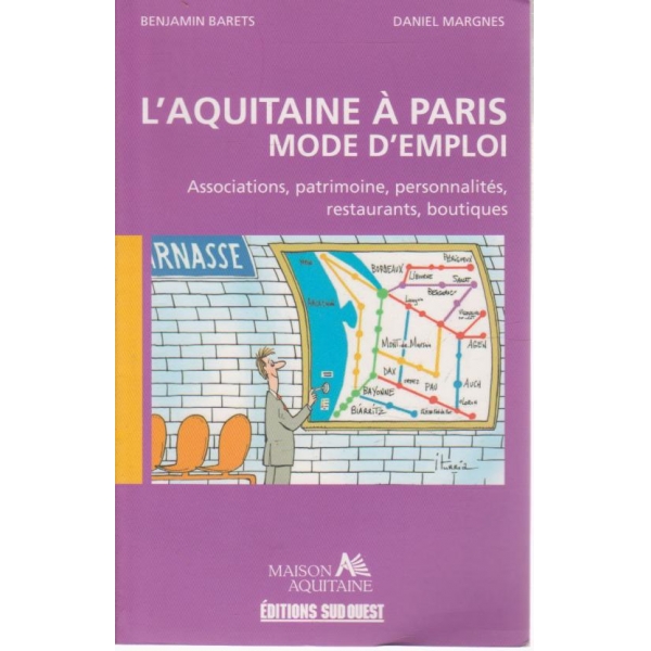 L'aquitaine a Paris mode d'emploi