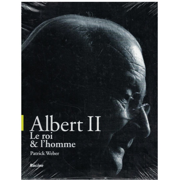 Albert II Le roi & l'homme