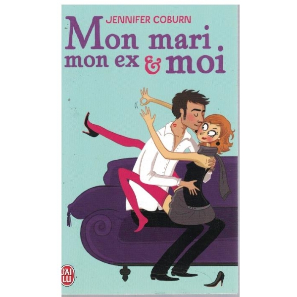 Mon mari mon ex & moi