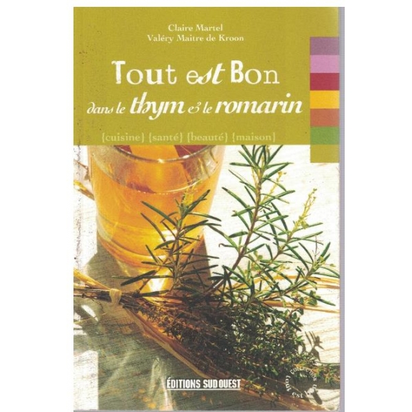Tout est Bon dans le thym & le romarin