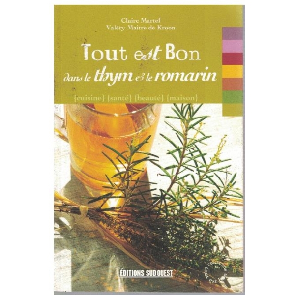 Tout est Bon dans le thym & le romarin