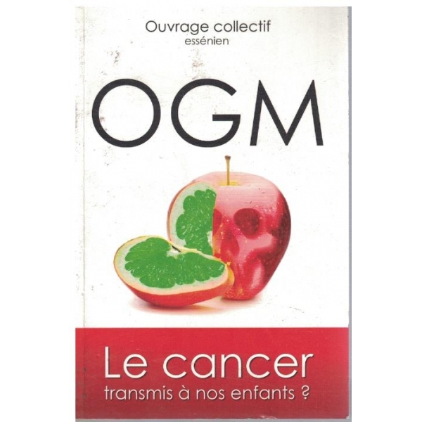 OGM Le cancer transmis a nos enfants?