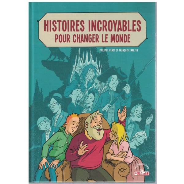 Histoires incroyables pour changer le monde