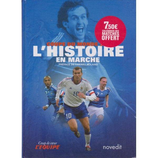 Coupe du Monde-  L"Histoire en  Marche
