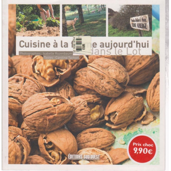 Cuisine a la ferme aujourd''hui- dans la Lot