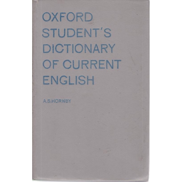 Oxford student"s dictionary of curreent english