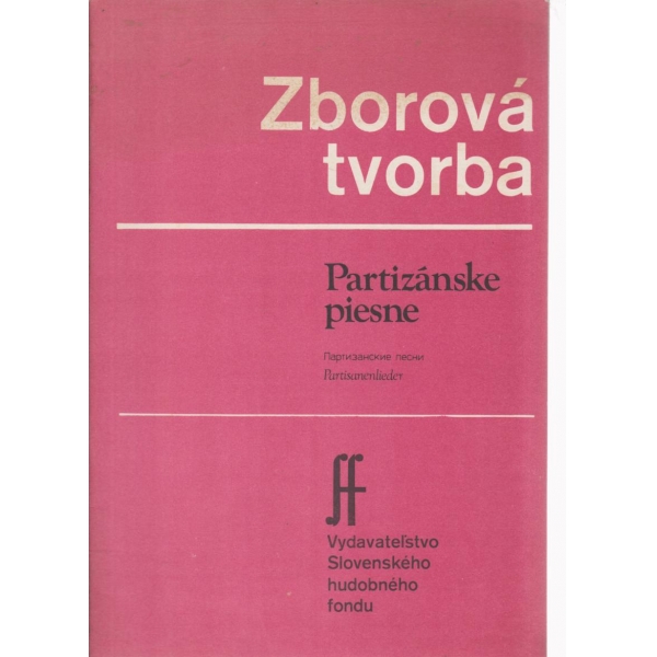 Zborova tvorba-партизанские песни