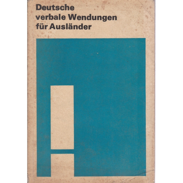 Deutsche verbale Wendungen fur Auslander